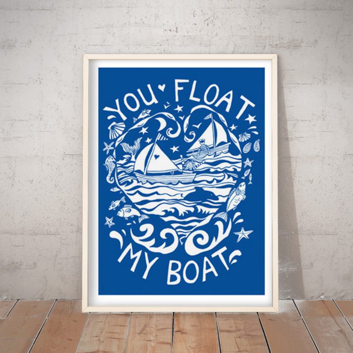 You Float my Boat Art Print by Port and Lemon