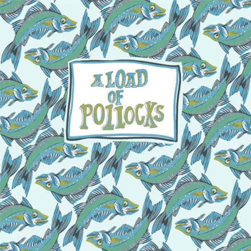 a load of pollocks by tracy evans for port and lemon